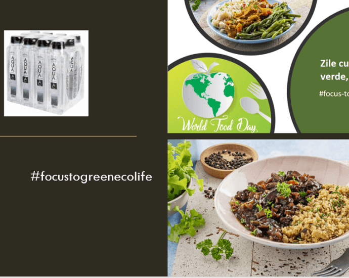 Zile cu obiceiuri culinare şi hranǎ verde, sǎnǎtoasǎ pentru ȋntreaga familie. Stilul #FocusToGreenEcoLife